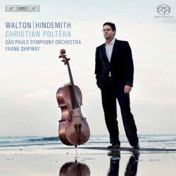 Cello Concertos by Walton ,   Hindemith ;   Christian Poltéra ,   São Paulo Symphony Orchestra ,   Frank Shipway