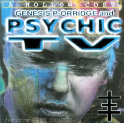 A Hollow Cost by Psychic TV