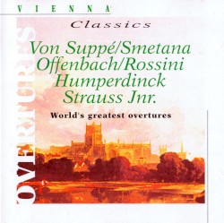 Vienna Classics: Worlds Greatest Overtures by Royal Promenade Orchestra ,   Alfred Gehardt