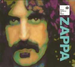 Zappa by Royal Academy of Music Manson Ensemble ,   Franck Ollu