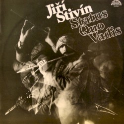 Status Quo Vadis by Jiří Stivín
