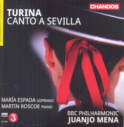 Canto a Sevilla by Turina ;   María Espada ,   Martin Roscoe ,   BBC Philharmonic ,   Juanjo Mena