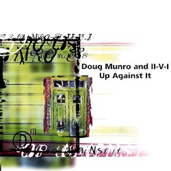 Up Against It by Doug Munro And II-V-I