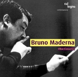 Oboe Concertos by Bruno Maderna