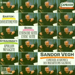Bartok: Divertimento / Berg: Lyric Suite / Stravinsky: Apollon Musagète by Bartók  /   Berg  /   Stravinsky ;   Camerata Academica Salzburg ,   Sándor Végh