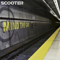 Mind the Gap by Scooter