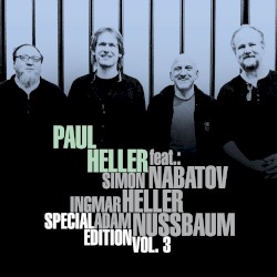 Special Edition, Vol. 3 by Paul Heller ,   Simon Nabatov ,   Ingmar Heller ,   Adam Nussbaum