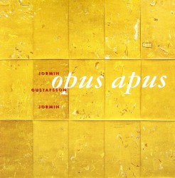 Opus Apus by Anders Jormin ,   Mats Gustafsson ,   Christian Jormin