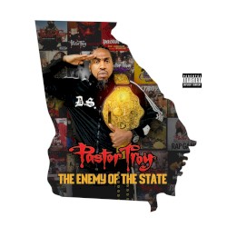 Enemy of the State by Pastor Troy