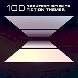 100 Greatest Science Fiction Themes by The City of Prague Philharmonic Orchestra ,   London Music Works ,  Mark Ayres