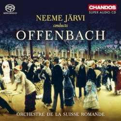 Neeme Järvi conducts Offenbach by Jacques Offenbach ;   Orchestre de la Suisse Romande ,   Neeme Järvi