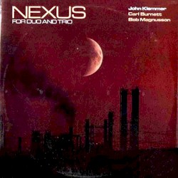 Nexus by John Klemmer ,   Carl Burnett ,   Bob Magnusson