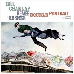 Double Portrait by Bill Charlap  &   Renee Rosnes