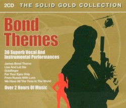 The Solid Gold Collection: Bond Themes by The Ian Rich Orchestra