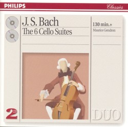 The 6 Cello Suites by J. S. Bach ;   Maurice Gendron