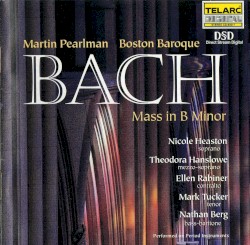 Mass in B minor by Bach ;   Martin Pearlman ,   Boston Baroque