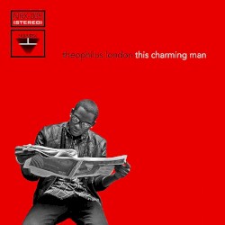 This Charming Man by Theophilus London