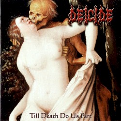 Till Death Do Us Part by Deicide