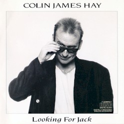 Looking for Jack by Colin James Hay