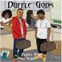 Duffle Gods by Planet Asia  &   Scarr