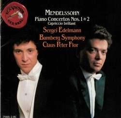 Piano Concertos nos. 1 & 2 / Capriccio brillant by Mendelssohn ;   Bamberger Symphoniker ,   Claus Peter Flor ,   Sergei Edelmann