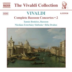 Complete Bassoon Concertos, Volume 2 by Antonio Vivaldi ;   Tamás Benkócs ,   Nicolaus Esterházy Sinfonia ,   Béla Drahos