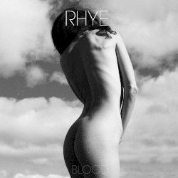 Blood by Rhye