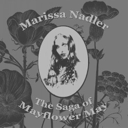 The Saga of Mayflower May by Marissa Nadler