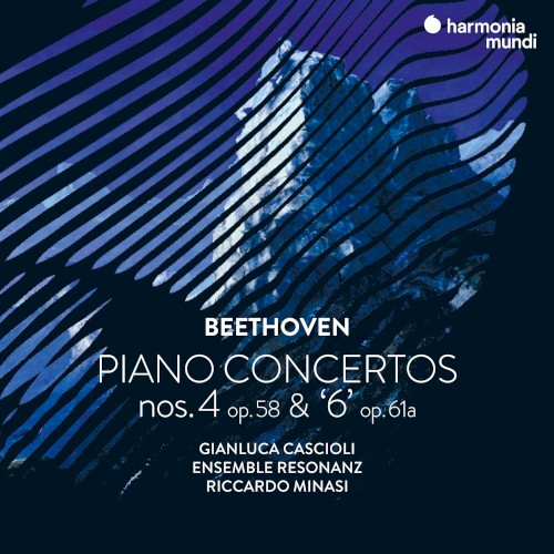 Piano Concertos nos. 4, op. 58 & “6”, op. 61a