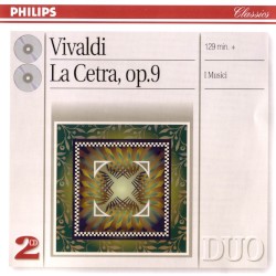 La Cetra, op. 9 by Antonio Vivaldi ;   I Musici
