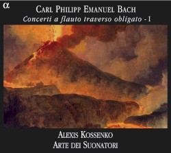 Concerti a flauto traverso obligato I by Carl Philipp Emanuel Bach ;   Alexis Kossenko ,   Arte dei Suonatori