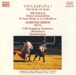 ¡Viva España! by Manuel de Falla ,   Isaac Albéniz ;   CSR Symphony Orchestra ,   Kenneth Jean