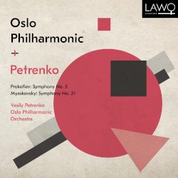Prokofiev: Symphony no. 5 / Myaskovsky: Symphony no. 21 by Prokofiev ,   Myaskovsky ;   Vasily Petrenko ,   Oslo Philharmonic Orchestra