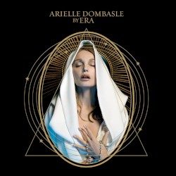 Arielle Dombasle by Era by Arielle Dombasle  By   Era