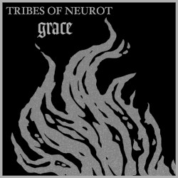 Grace by Tribes of Neurot