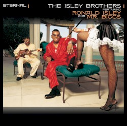 Eternal by The Isley Brothers
