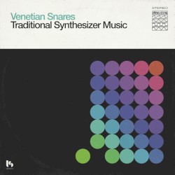 Traditional Synthesizer Music by Venetian Snares