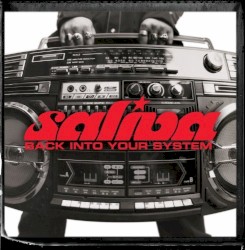 Back Into Your System by Saliva