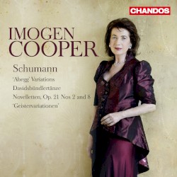 “Abegg” Variations / Davidsbündlertänze / Novelletten, op. 21 nos. 2 and 8 / “Geistervariationen” by Schumann ;   Imogen Cooper