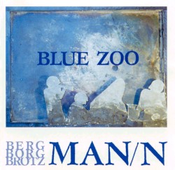 Blue Zoo by Berg Borg Brötz man/n