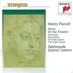 Ayres for the Theatre by Henry Purcell ;   Tafelmusik ,   Jeanne Lamon