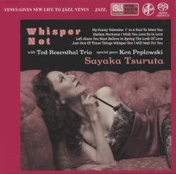 Whisper Not by Sayaka Tsuruta  with   The Ted Rosenthal Trio  special guest   Ken Peplowski