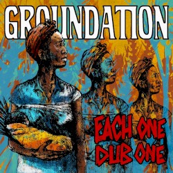 Each One Dub One by Groundation