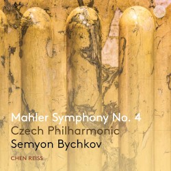 Symphony no. 4 by Mahler ;   Chen Reiss ,   Czech Philharmonic ,   Semyon Bychkov