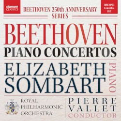 Piano Concertos nos. 1 & 2 by Beethoven ;   Elizabeth Sombart ,   Royal Philharmonic Orchestra ,   Pierre Vallet
