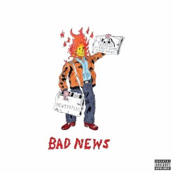 Bad News by Blu  &   Real Bad Man