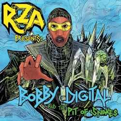 RZA Presents: Bobby Digital and the Pit of Snakes by RZA