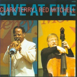 Jive at Five by Clark Terry  &   Red Mitchell