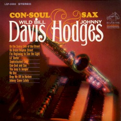 Con-Soul & Sax by Wild Bill Davis  &   Johnny Hodges