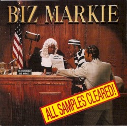 All Samples Cleared! by Biz Markie